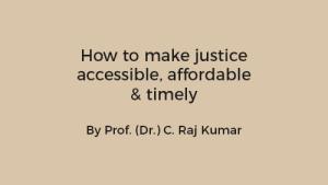 How to make justice accessible, affordable & timely
