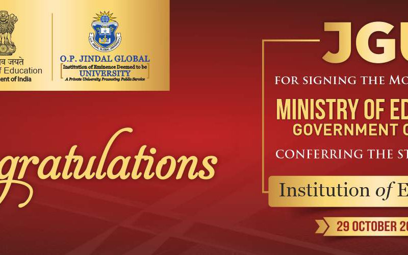 MINISTRY OF EDUCATION, GOVERNMENT OF INDIA SIGNS MoU WITH JGU TO CONFER THE STATUS OF THE “INSTITUTION OF EMINENCE” (IoE)