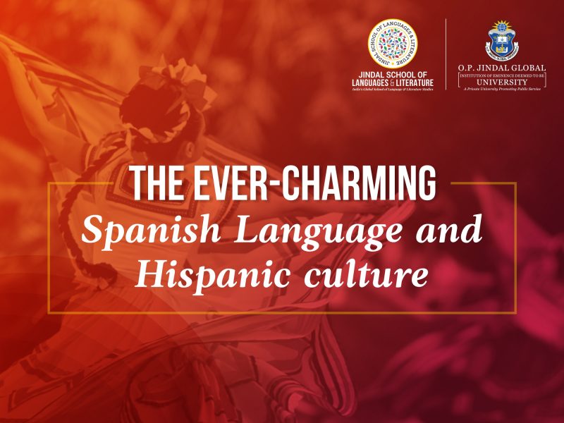 The Ever-Charming Spanish Language and Hispanic culture
