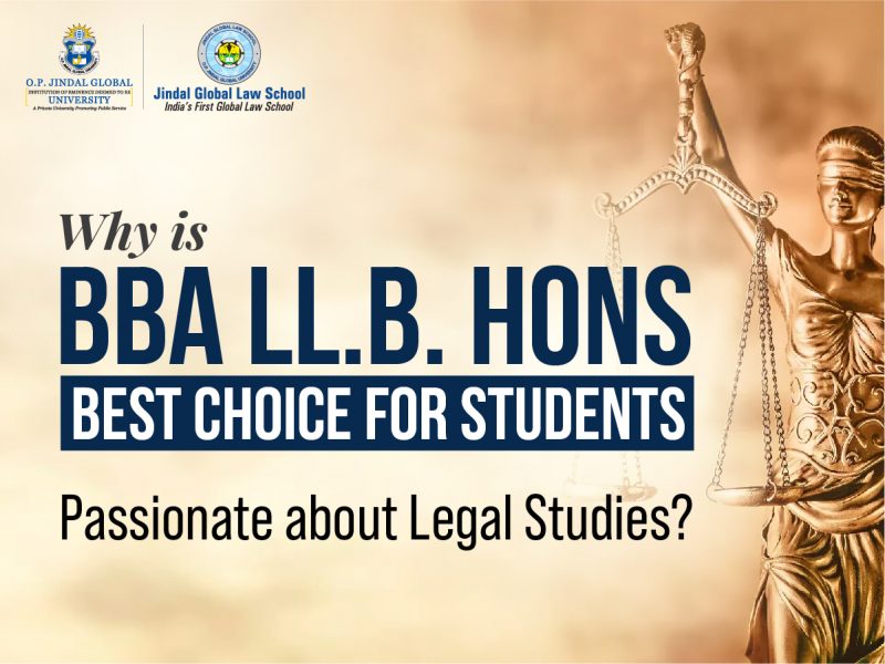 Why is BBA LL.B. Hons Best Choice for Students Passionate about Legal Studies?