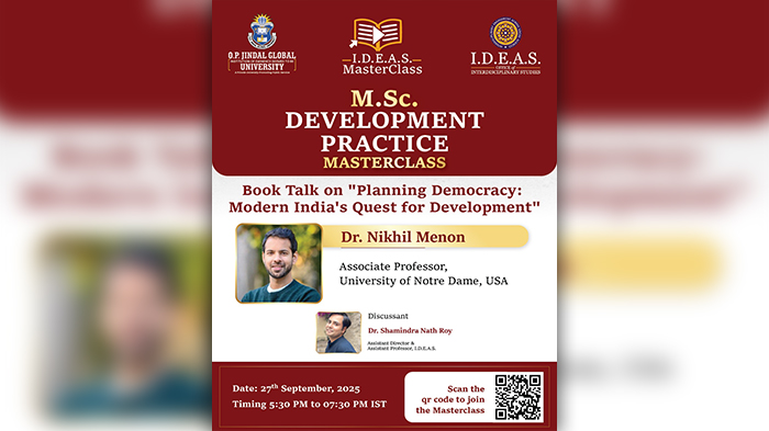 I.D.E.A.S. Masterclass M.Sc. Development Practice Masterclass  Book Talk on, "Planning Democracy: Modern India's Quest for Development"