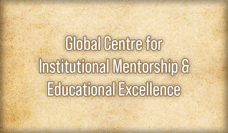 Global Centre for Institutional Mentorship & Educational Excellence