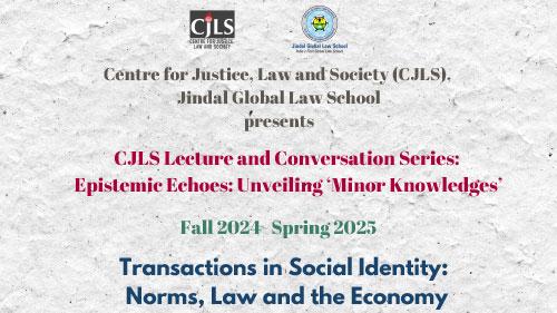 Centre for Justice, Law and Society (CJLS), Jindal Global Law School