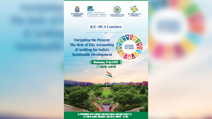 JGU hosts its first JGU-IICA conclave on "Navigating the present: The Role of ESG accounting and auditing for India's Sustainable Development"