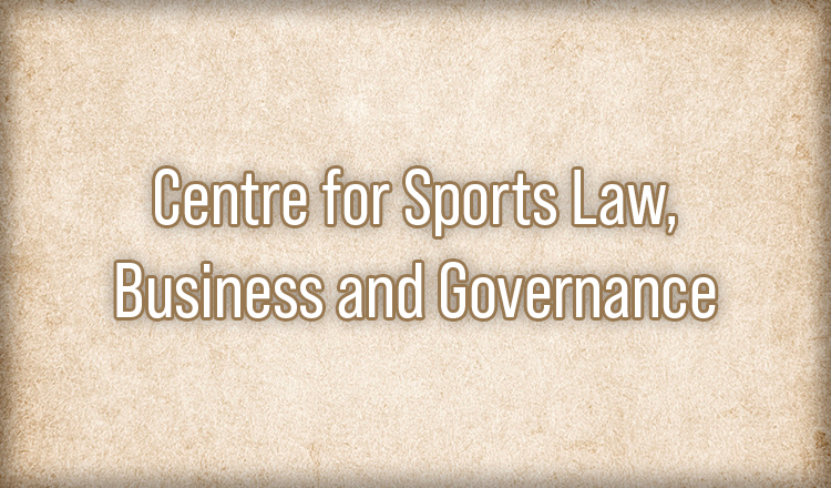 Centre for Sports Law, Business and Governance