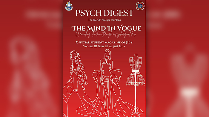 Psych Digest | The Mind in Vogue – Unravelling Fashion Through a Psychological Lens |  August Issue 2025