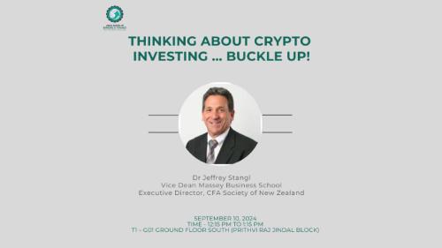 Thinking about Crypto Investing…Buckle Up! By Dr Jeffrey Stang, Vice Dean Massey Business School and Executive Director, CFA Society of New Zealand