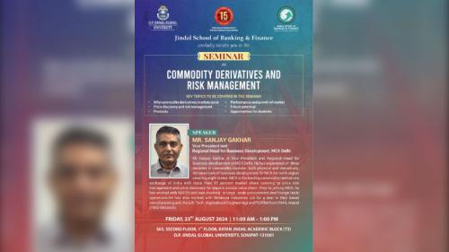 Seminar on Commodity Derivatives & Risk Management by Mr. Sanjay Gakhar, Vice President and Regional Head for Business Development, MCX Delhi