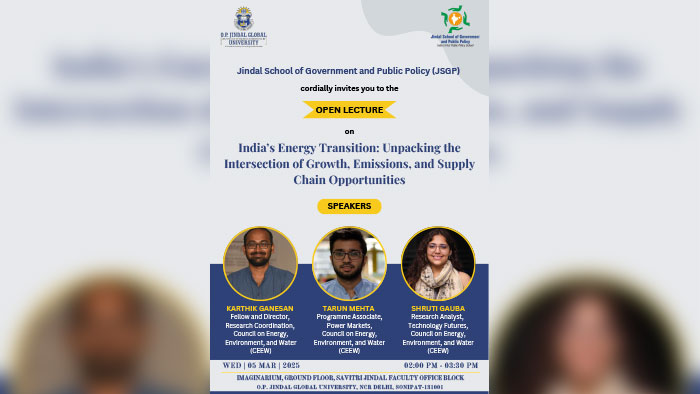 JSGP Open Lecture on “India’s Energy Transition: Unpacking the Intersection of Growth, Emissions, and Supply Chain Opportunities”