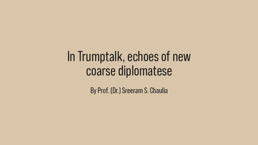 In Trumptalk, echoes of new coarse diplomatese