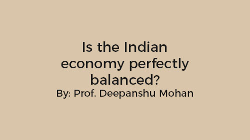 Is the Indian economy perfectly balanced?