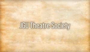 JGU Theatre Society, JGU Wide