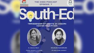 7th Episode of "South-Ed" Podcast Series on "Transgender Students in Indian Higher Education