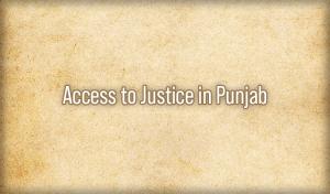 Access to Justice in Punjab